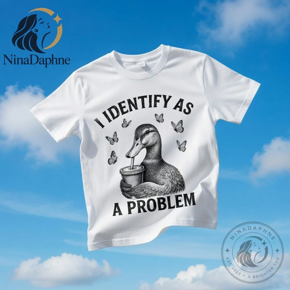 I Identify As A Problem Duck Graphic T Shirt 9 I Identify As A Problem Duck Graphic T Shirt
